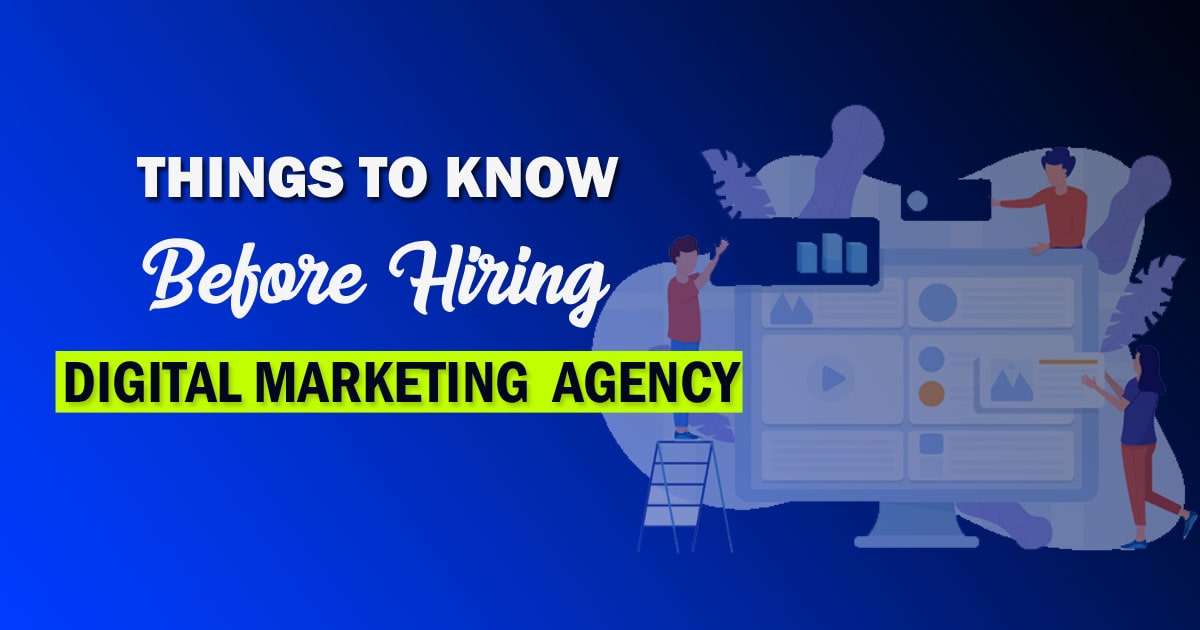 things before hiring digital marketing agency